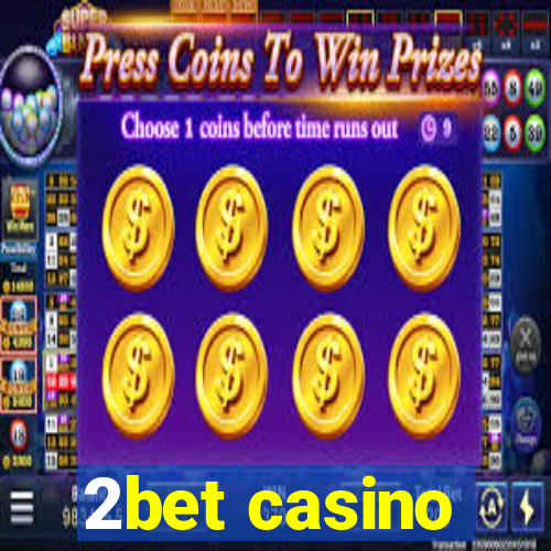 2bet casino